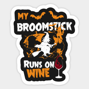 My Broomstick Runs On Wine - Funny Halloween Wine Sticker